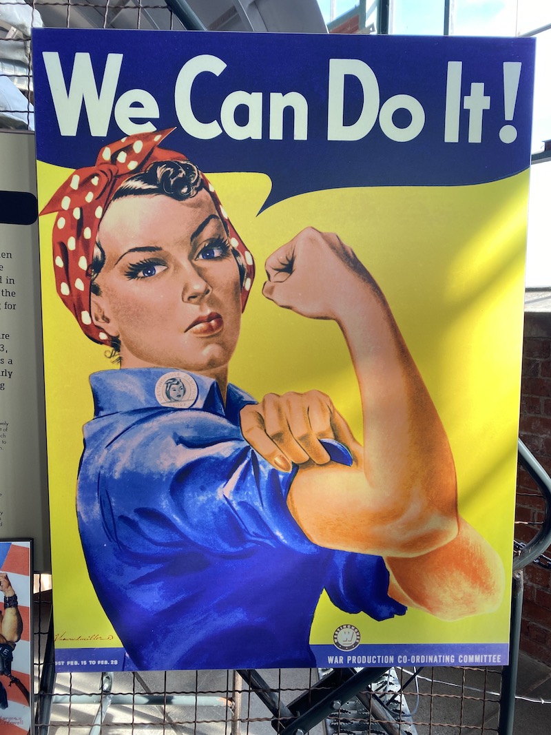 The iconic "We Can Do It!" Rosie the Riveter poster at the museum